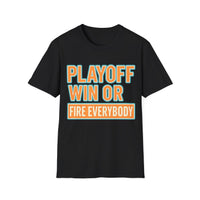 Playoff Win or Fire Everybody