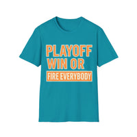 Playoff Win or Fire Everybody