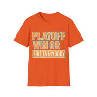 Playoff Win or Fire Everybody