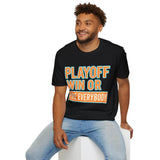 Playoff Win or Fire Everybody