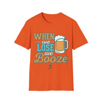 When We Lose We Booze - Dolphins Talk Shirt