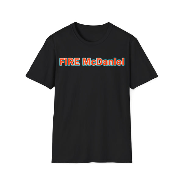 Fire Mike McDaniel Shirt